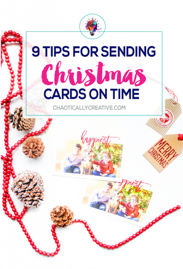 Tips for Getting Your Holiday Cards Sent On Time Chaotically Creative