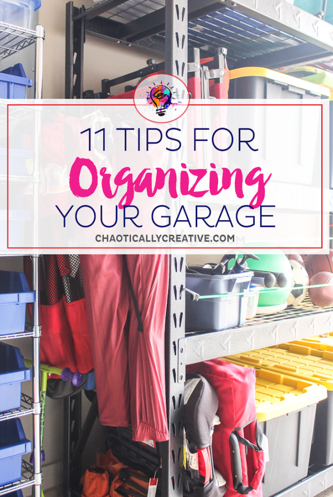 Tips for Organizing A Small Garage - Chaotically Creative