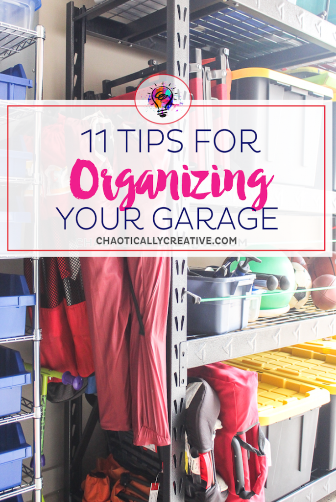 Tips For Organizing A Small Garage - Chaotically Creative